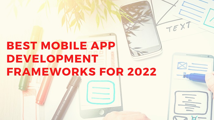 app development frameworks that stood apart in 2022